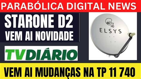 NOVA PARABÓLICA DIGITAL TV DIÁRIO HD EM BREVE NO D2 MIGRAÇÃO DA TVRO