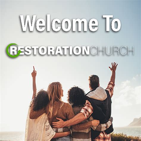 Plan A Visit Restoration Church