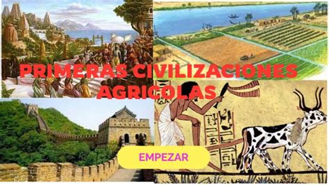 Primeras Civilizaciones Agr Colas