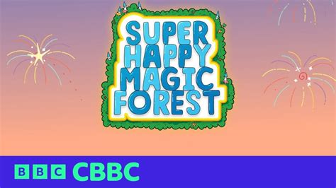 Super Happy Magic Forest Official Trailer Cbbc Youtube