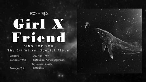 엑소 Exo Girl X Friend Lyrics Han Rom Eng Youtube