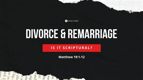 “divorce And Remarriage Is It Scriptural” Matt 19 1 12 Pastor Mel