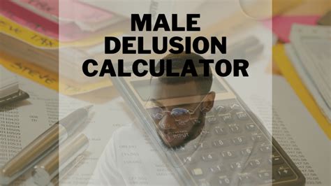 Male Delusion Calculator 2024 Calculator Adam