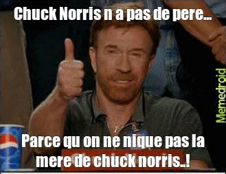 Chuck Norris N A Pas De Pere Meme Subido Por Gtx360ab Memedroid