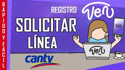 Cómo Registrarse en VenApp y Solicitar una Línea CANTV YouTube