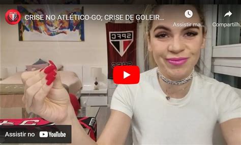 VÍDEO CRISE NO ATLÉTICO GO CRISE DE GOLEIROS ESCALAÇÃO SEMI CENI