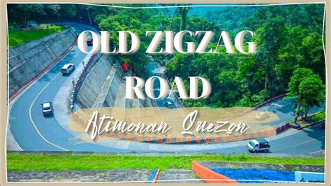 OLD ZIGZAG ROAD ATIMONAN QUEZON Rochie NM YouTube