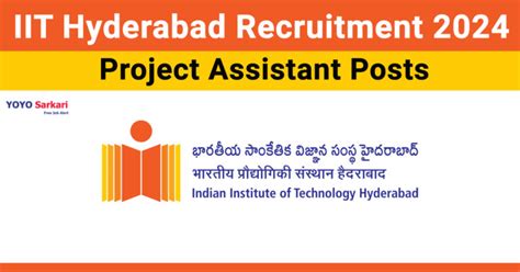 IIT Hyderabad Recruitment 2024 Details About Various Project Assistant