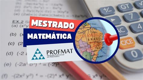 Profmat Institui Es Abrem Inscri Es Para Mestrado Em Matem Tica