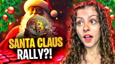 BITCOIN SANTA CLAUS RALLY CHRISTMAS SPECIAL YouTube