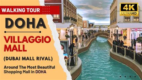 K Qatar Villaggio Mall Best In Doha Dubai Mall Rival Walking