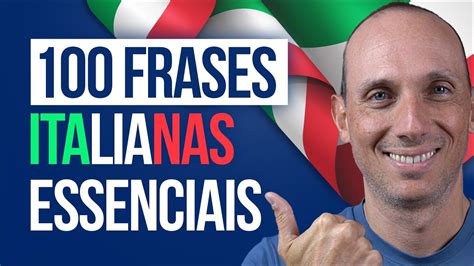 100 FRASES ITALIANAS ESSENCIAIS PARA CONVERSAR NA ITÁLIA I Vou Aprender