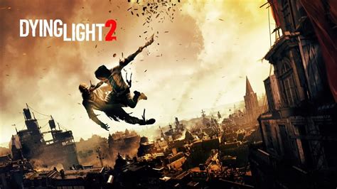 Dying Light 2: Release Date, Gameplay and more news! - DroidJournal