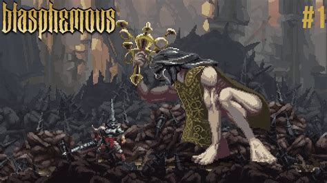 Blasphemous Ep Primeros Pasos Mudos Youtube