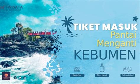 Tiket Masuk Pantai Menganti Kebumen Keindahan Panorama Tiada Duanya