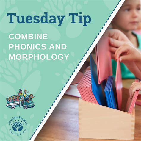 Tuesday Tip How To Combine Phonics And Morphology