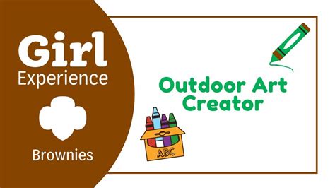 Girl Experience Outdoor Art Creator Brownie Youtube