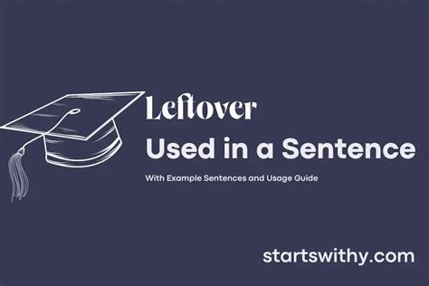 Leftover In A Sentence Examples 21 Ways To Use Leftover