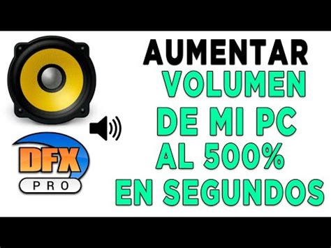 Programa Para Aumentar El Volumen De Mi Pc Recursos Did Cticos Gratis