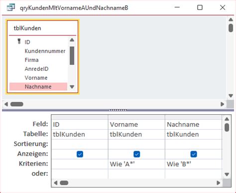 Abfragen Basics Und Und Oder Sinnvoll Nutzen Access Basics