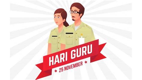 Sejarah Hari Guru 25 November Diperingati Di Tanggal Terbentuknya