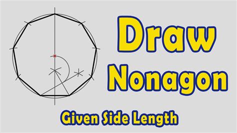 How To Draw A Nonagon Given Side Length Youtube