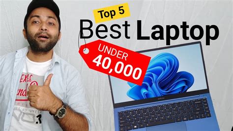 Top 5 Best Laptops Under 40000 2022 Best Laptop Under 40000 In 2022