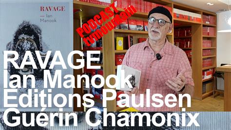 PODCAST Ravage Ian Manook livre Editions Paulsen Littérature aventure