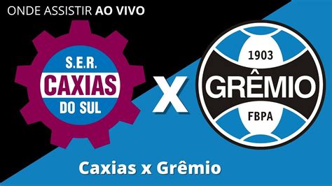 Caxias x Grêmio hoje Gauchão 2023 Data horário e onde assistir ao