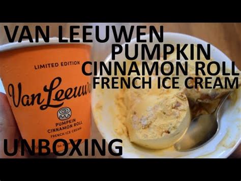 Unboxing Van Leeuwen Pumpkin Cinnamon Roll Limited Edition French Ice