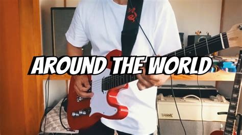 Red Hot Chili Pepers Around The World ギター cover YouTube