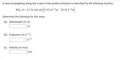 Solved A Wave Propagating Along The X Axis In The Positive