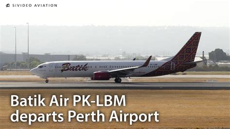 Batik Air Pk Lbm Departing Perth Airport On Rw Youtube