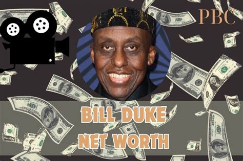 Bill Duke Net Worth 2024: Career Highlights And Wealth Insights