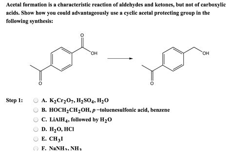 Solved Acetal Formation Is A Characteristic Reaction Of