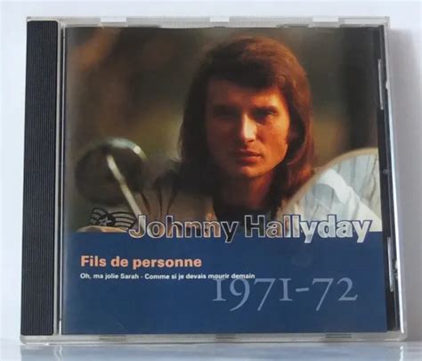 CD JOHNNY HALLYDAY Fils De Personne 1971 1972 EUR 4 00 PicClick FR