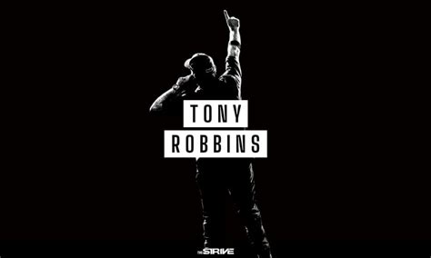 100 Inspirational Tony Robbins Quotes For Success The Strive
