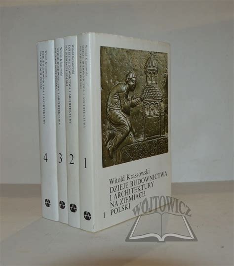 KRASSOWSKI Witold Dzieje Budownictwa I Architektury Na Ziemiach Polski