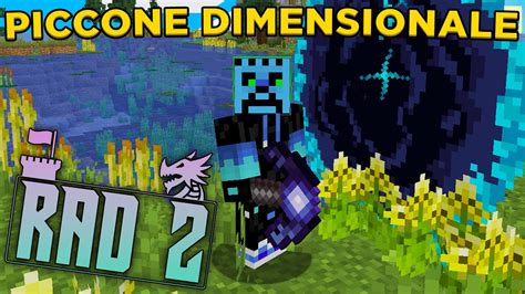 IL PICCONE DIMENSIONALE OP Minecraft ITA RAD2 YouTube