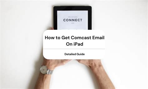 How To Get Comcast Email On Ipad