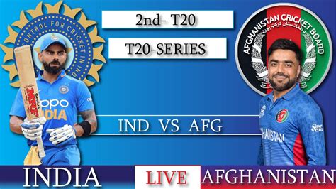 India Vs Afghanistan 1st T20 Live Scores IND Vs AFG 1st T20 Live