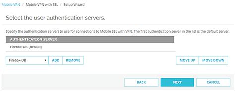 Use A Wizard To Configure The Firebox For Mobile Vpn With Ssl