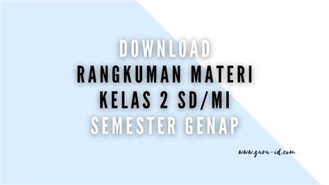 Rangkuman Materi Kelas 2 Sd Mi Tema 5 6 7 8 Semester 2 Artofit