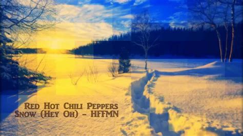 Red Hot Chili Peppers Snow Hey Oh HFFMN Remix YouTube