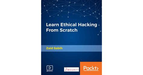 Learn Ethical Hacking From Scratch Video