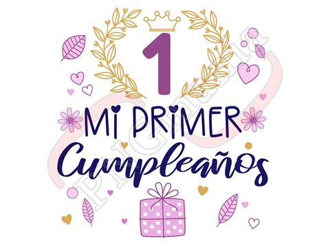 Mi Primer Cumpleaños PNG PDF My First Birthday Etsy