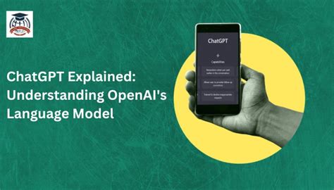 Chatgpt Explained Understanding Openais Language Model