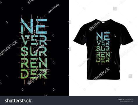 Never Surrender Typography T Shirt Design Stock Vector Royalty Free