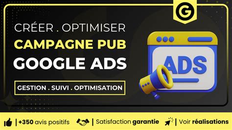 Je Vais Cr Er Et Optimiser Votre Campagne Google Ads Ou Google Adwords