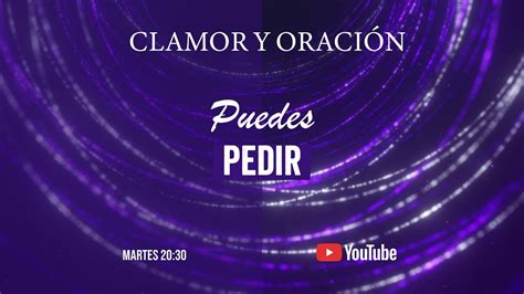 PUEDES PEDIR Pst Otto Aguirre Murillo CLAMOR Y ORACIÓN YouTube